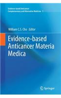 Evidence-Based Anticancer Materia Medica