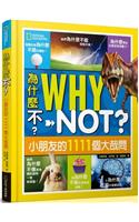 National Geographic Kids Why Not?