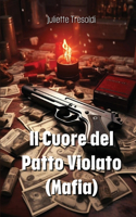 Il Cuore del Patto Violato (Mafia)