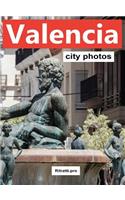 Valencia City Photos