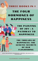 Quest for Happiness: Biochemistry, Emotions, and Genetics of a Fulfilled Life.