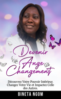 Devenir Un Ange de Changement