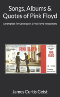 Songs, Albums & Quotes of Pink Floyd