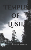 Temple of Lush