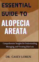 Essential Guide to Alopecia Areata