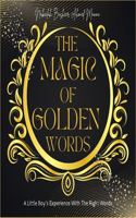 Magic of Golden Words