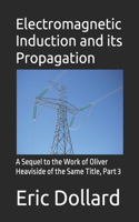 Electromagnetic Induction and its Propagation