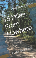 15 Miles From Nowhere