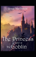 The Princess and the Goblin: George MacDonald (Science Fiction & Fantasy, Classics Literature) [Annotated]