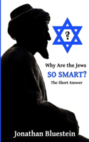 Why Are the Jews So Smart?