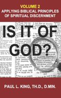 Is It of God? Applying Biblical Principles of Spiritual Discernment