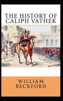 The History of Caliph Vathek Annotated