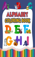 Alphabet Coloring Book: Fun Coloring Books for Toddlers & Kids