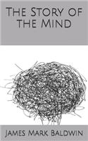 The Story of the Mind