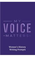 My Voice Matters - Women's History Writing Prompts