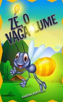 Zé, o Vagalume