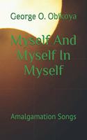 Myself And Myself In Myself