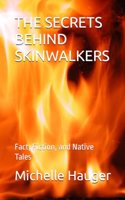 The Secrets Behind Skinwalkers