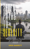 Seven Paths to Serenity