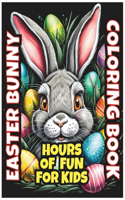 Easter Bunny Coloring Book for Kids: Activity Coloring Book For Children