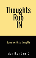 Thoughts Rub IN