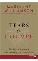 Tears To Triumph: The Spiritual Journey From Suffering To Enlightenment [Large Print](English)