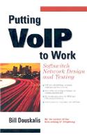 Putting VoIP to Work