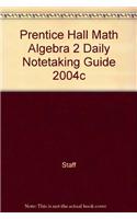 Prentice Hall Math Algebra 2 Daily Notetaking Guide 2004c