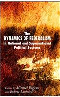 Dynamics of Federalism in National and Supranational Political Systems