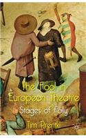 Fool in European Theatre: Stages of Folly