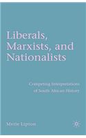 Liberals, Marxists, and Nationalists