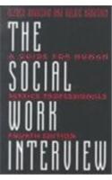 The The Social Work Interview Social Work Interview