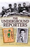 The Underground Reporters