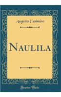 Naulila (Classic Reprint)