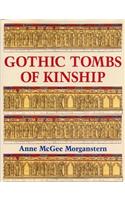 Gothic Tombs of Kinship in France, the Low Countries and England