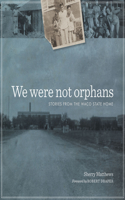 We Were not Orphans
