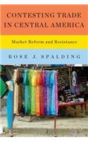 Contesting Trade in Central America