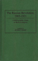The Russian Revolution, 1905–1921