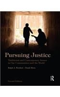 Pursuing Justice: Traditional and Contemporary Issues in Our Communities and the World: Traditional and Contemporary Issues in Our Communities and the World