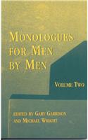 Monologues for Men by Men: Volume Two