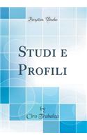 Studi e Profili (Classic Reprint)
