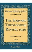 The Harvard Theological Review, 1920, Vol. 13 (Classic Reprint)