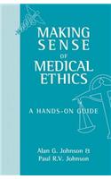 Making Sense of Medical Ethics