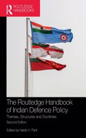 Routledge Handbook of Indian Defence Policy