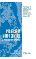 Progress in Motor Control