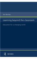 Learning Beyond the Classroom: Education for a Changing World(English)