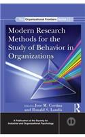 Modern Research Methods for the Study of Behavior in Organizations