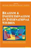 Realism and Institutionalism in International Studies