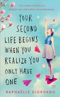 Your Second Life Begins When You Realize You Only Have One