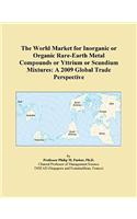 The World Market for Inorganic or Organic Rare-Earth Metal Compounds or Yttrium or Scandium Mixtures